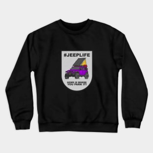 Jeep Life Jeep Wrangler Offroad 4x4 - Purple Crewneck Sweatshirt